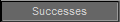 Successes